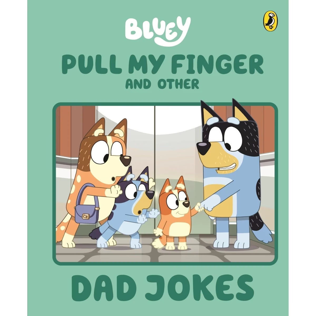 Bluey - Pull my Finger and Other Dad Jokes