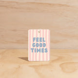 Feel Good Times Air Freshener