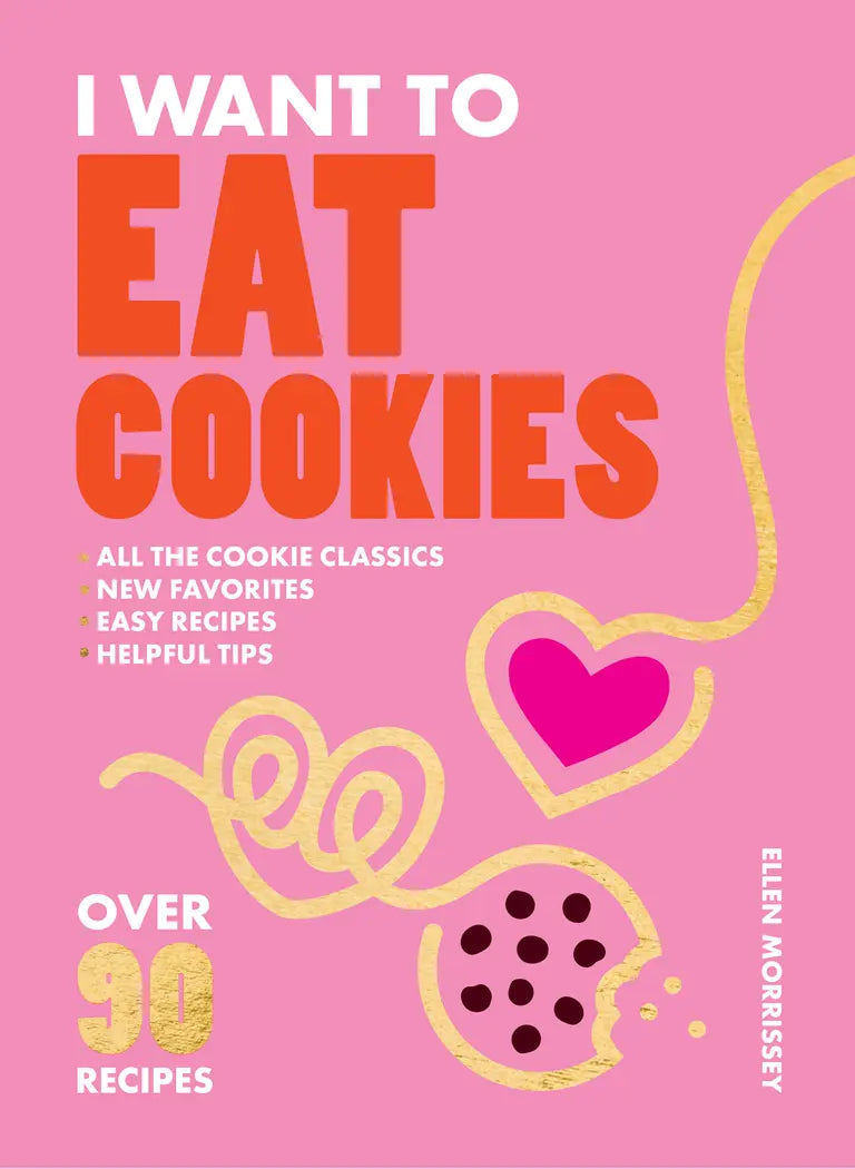 I Want to Eat Cookies - Recipe Book