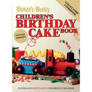 The Australian Women's Weekly Children's Birthday Cake Book