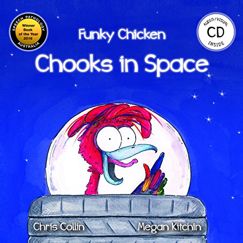 Funky Chicken: Chooks in Space