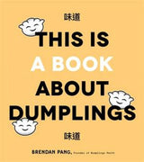 This Is Book About Dumplings