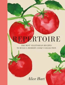 Repertoire A Modern Guide to the Best Vegetarian