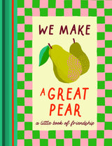 Fruitables We Make A Great Pear