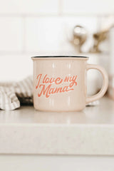 I Love My Mama Ceramic Mug