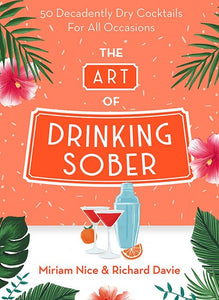 The Art Of Drinking Sober