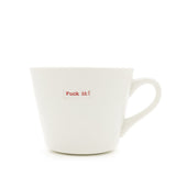 Fuck It! Mug