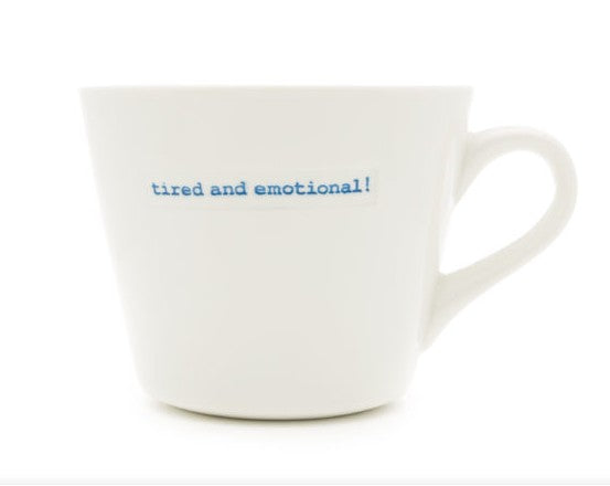 Tired and Emotional Mug