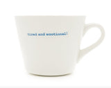 Tired and Emotional Mug