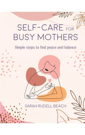 Self-care for Busy Mothers