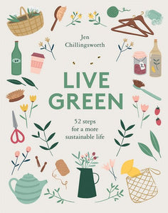 Live Green 52 Steps For A More Sustainable Life