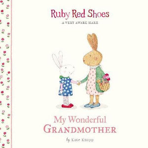 Ruby Red Shoes, My Wonderful Grandma