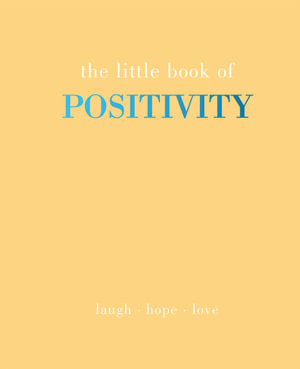 The Little Book of Positivity